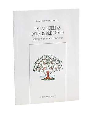 Seller image for EN LAS HUELLAS DEL NOMBRE PROPIO. LO QUE LOS OTROS INSCRIBEN EN NOSOTROS for sale by Librera Monogatari