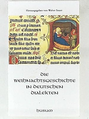 Seller image for Die Weihnachtsgeschichte in deutschen Dialekten for sale by Leserstrahl  (Preise inkl. MwSt.)
