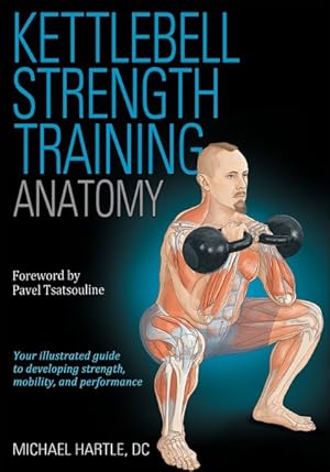 Seller image for Kettlebell Strength Training Anatomy for sale by GreatBookPrices