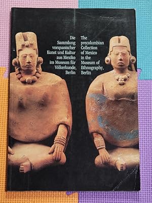 Immagine del venditore per Die Sammlung vorspanischer Kunst und Kultur aus Mexiko im Museum fu?r Vo?lkerkunde, Berlin =: The precolumbian collection of Mexico in the Museum of . Amerikanische Archaeologie) (German Edition) venduto da Earthlight Books