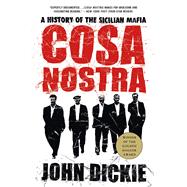 Seller image for Cosa Nostra: A History of the Sicilian Mafia for sale by eCampus