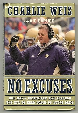 Seller image for No Excuses: One Man's Incredible Rise Through the NFL to Head Coach of Notre Dame for sale by Between the Covers-Rare Books, Inc. ABAA