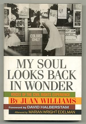 Bild des Verkufers fr My Soul Looks Back in Wonder: Voices of the Civil Rights Experience zum Verkauf von Between the Covers-Rare Books, Inc. ABAA