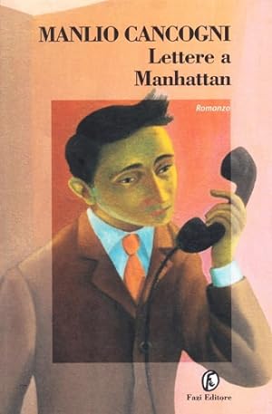 Imagen del vendedor de Lettere a Manhattan. a la venta por FIRENZELIBRI SRL