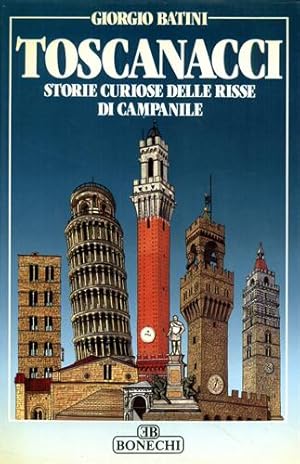 Seller image for Toscanacci: storie curiose delle risse di campanile. for sale by FIRENZELIBRI SRL