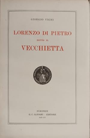 Immagine del venditore per Lorenzo di Pietro detto il Vecchietta. venduto da FIRENZELIBRI SRL