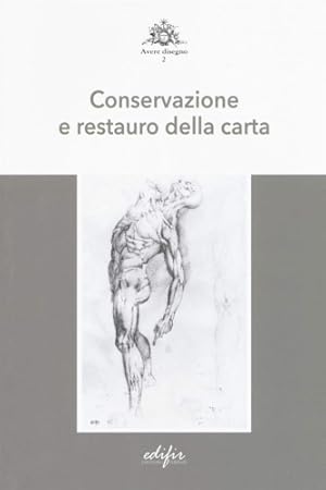 Immagine del venditore per Conservazione e restauro della carta. Saggi si Alice Ferroni, Luca Fiorentino, Cristina Merelli,. Letizia Montalbano, Margherita Priarone, Maddalena Trabace. venduto da FIRENZELIBRI SRL