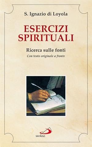 Seller image for Gli esercizi spirituali. Testo originale a fronte. for sale by FIRENZELIBRI SRL