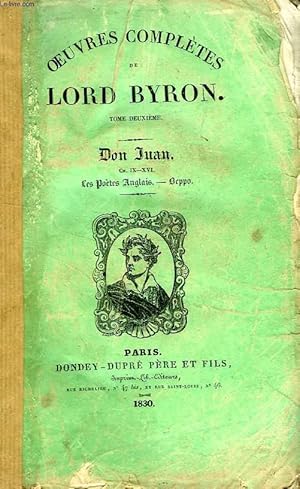 Seller image for OEUVRES COMPLETES DE LORD BYRON, TOME II, DON JUAN (Ch. IX-XVI), LES POETES ANGLAIS, BEPPO for sale by Le-Livre