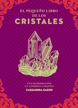 Immagine del venditore per El pequeo libro de los cristales/ A Little Bit of Crystals -Language: Spanish venduto da GreatBookPrices