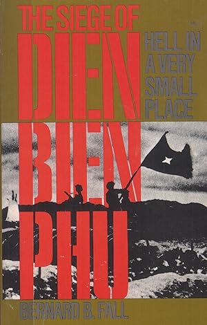 Immagine del venditore per The Siege of Dien Bien Phu: Hell in a Very Small Place venduto da Adventures Underground