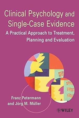 Bild des Verkufers fr Clinical Psychology & Single-Case: A Practical Approach to Treatment Planning and Evaluation zum Verkauf von WeBuyBooks