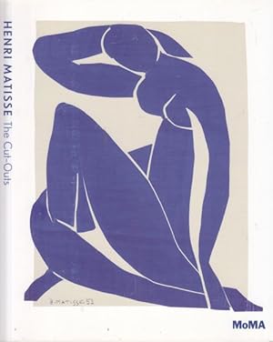 Henri Matisse. The Cut-Outs. With Essays by Karl Buchberg, Nicholas Cullinan, Samatha Friedman, F...