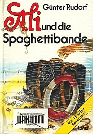 Bild des Verkufers fr Ali und die Spaghettibande. Mit Zeichn. von Ingeborg Haun zum Verkauf von Preiswerterlesen1 Buchhaus Hesse