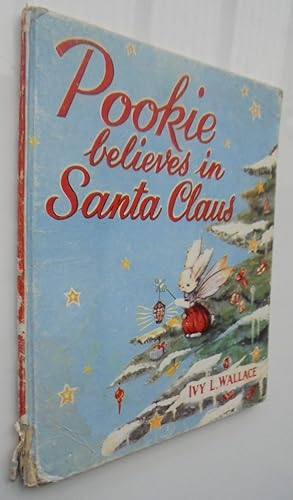 Bild des Verkufers fr Pookie Believes in Santa Claus. 1955 Hardback zum Verkauf von Phoenix Books NZ