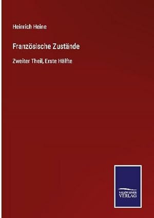 Bild des Verkufers fr Franzsische Zustnde zum Verkauf von BuchWeltWeit Ludwig Meier e.K.