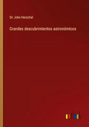 Seller image for Grandes descubrimientos astronmicos for sale by BuchWeltWeit Ludwig Meier e.K.