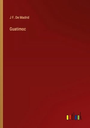 Seller image for Guatimoc for sale by BuchWeltWeit Ludwig Meier e.K.