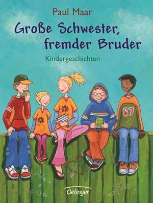 Image du vendeur pour Grosse Schwester, fremder Bruder Kindergeschichten mis en vente par Preiswerterlesen1 Buchhaus Hesse