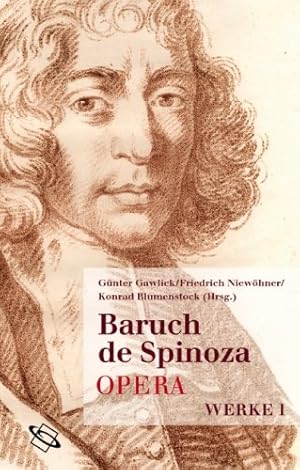 Opera : lateinisch und deutsch = Werke. Spinoza