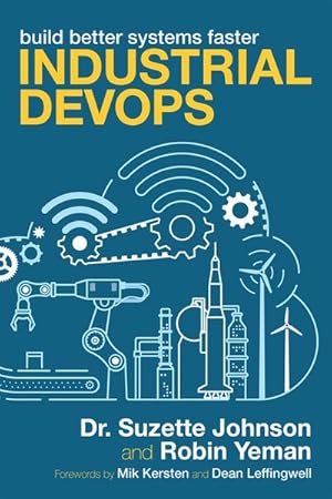 Immagine del venditore per Industrial Devops : Build Better Systems Faster venduto da GreatBookPrices