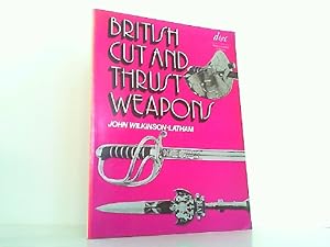 Seller image for British cut and thrust weapons. for sale by Antiquariat Ehbrecht - Preis inkl. MwSt.