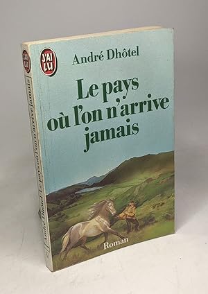 Imagen del vendedor de Le Pays ou l'on Habite Jamais a la venta por crealivres