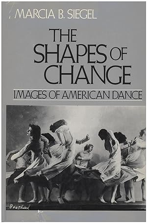 The Shapes of Change: Images of American Dance