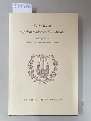 Bild des Verkufers fr Werke Kleists auf dem modernen Musiktheater : (mit Widmung) . zum Verkauf von Versand-Antiquariat Konrad von Agris e.K.