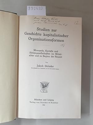 Seller image for Studien zur Geschichte kapitalistischer Organisationsformen. Monopole, Kartelle und Aktiengesellschaften im Mittelalter und zu Beginn der Neuzeit : for sale by Versand-Antiquariat Konrad von Agris e.K.