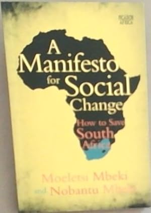 Image du vendeur pour A Manifesto for Social Change: How to Save South Africa mis en vente par Chapter 1