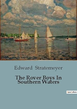 Seller image for The Rover Boys In Southern Waters for sale by Smartbuy