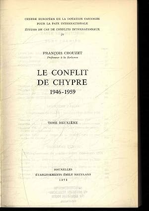 Seller image for Le conflit de Chypre 1946-1959. Tome 2eme for sale by Antiquariat Bookfarm