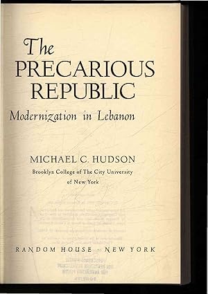 Seller image for The Precarious Republic. Modernization in Lebanon. for sale by Antiquariat Bookfarm