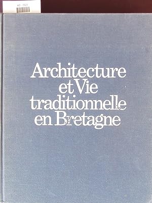 Seller image for Architecture et vie traditionnelle en Bretagne. for sale by Antiquariat Bookfarm