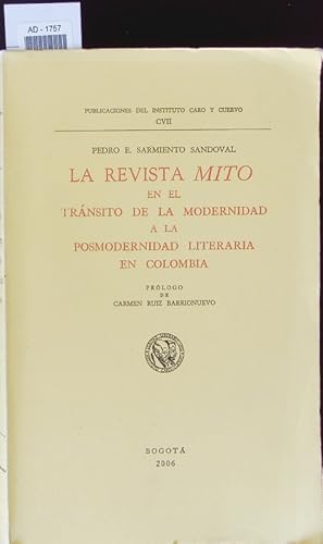 Imagen del vendedor de La revista Mito en el trnsito de la modernidad a la posmodernidad literaria en Colombia. a la venta por Antiquariat Bookfarm