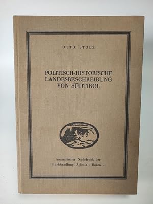 Politisch-historische Landesbeschreibung von Südtirol. (= Schlehern-Schriften, 40)