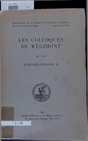 Image du vendeur pour Les colloques de Wegimont. III - 1956. Ethnomusicologie II mis en vente par Antiquariat Bookfarm