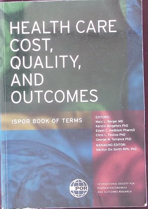 Bild des Verkufers fr Health care cost, quality, and outcomes. ISPOR book for terms. zum Verkauf von Antiquariat Bookfarm