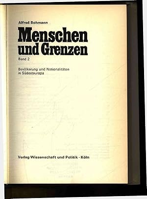 Image du vendeur pour Menschen und Grenzen. Band 2: Bevlkerung und Nationalitten in Sdosteuropa mis en vente par Antiquariat Bookfarm