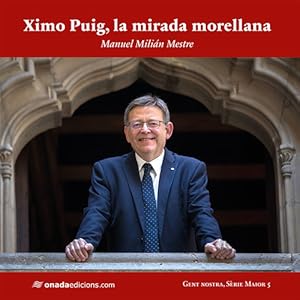 Imagen del vendedor de Ximo Puig, la mirada morellana a la venta por Imosver