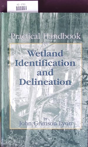 Bild des Verkufers fr Practical handbook for wetland identification and delineation. zum Verkauf von Antiquariat Bookfarm