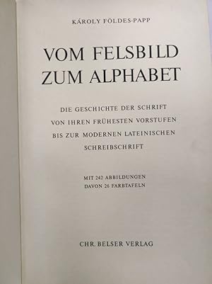 Bild des Verkufers fr Vom Felsbild zum Alphabet. zum Verkauf von Antiquariat Bookfarm