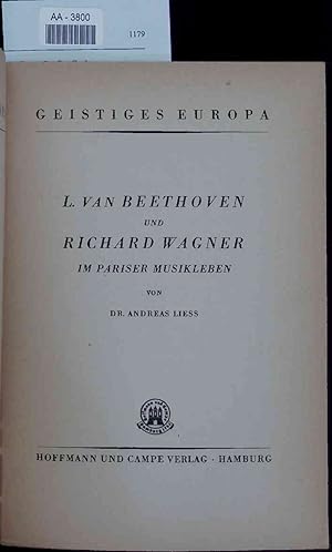 Image du vendeur pour L. van Beethoven und Richard Wagner im Pariser Musikleben. mis en vente par Antiquariat Bookfarm