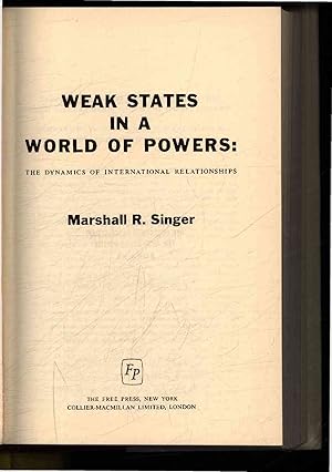 Image du vendeur pour Weak States in a World of Powers: the Dynamic of International Relationships. mis en vente par Antiquariat Bookfarm