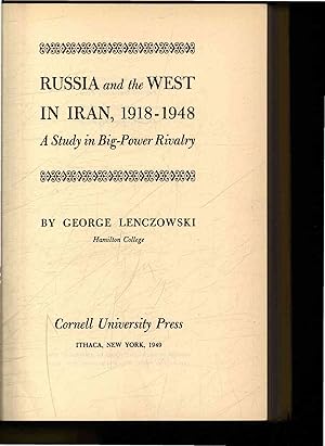 Bild des Verkufers fr Russia and the West in Iran, 1918-1948. A study in big-power rivalry zum Verkauf von Antiquariat Bookfarm