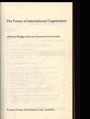 Bild des Verkufers fr The Future of International Organisation. zum Verkauf von Antiquariat Bookfarm
