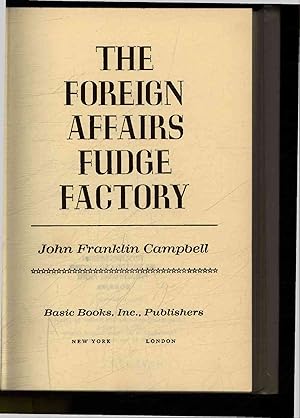 Bild des Verkufers fr The foreign affairs fudge factory. zum Verkauf von Antiquariat Bookfarm