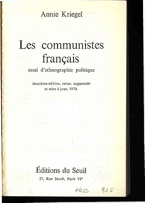 Bild des Verkufers fr Les communistes francais. Deuxieme edition, revue, augmentee zum Verkauf von Antiquariat Bookfarm