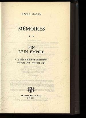 Imagen del vendedor de Mmoires. Fin d'un Empire. Le Viet-minh mon adversaire. Octobre 1946 - octobre 1954 a la venta por Antiquariat Bookfarm